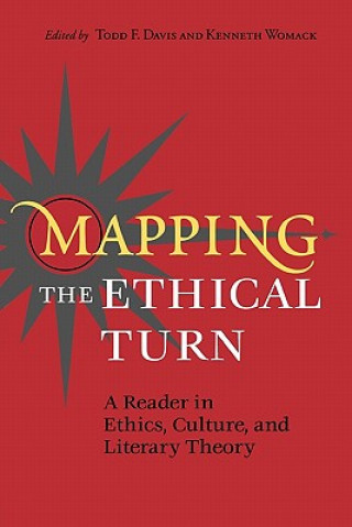 Knjiga Mapping the Ethical Turn Todd F. Davis