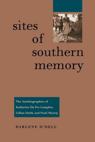 Knjiga Sites of Southern Memory Darlene O'Dell