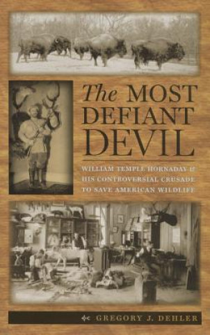 Knjiga Most Defiant Devil Gregory J. Dehler