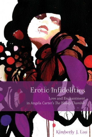 Książka Erotic Infidelities Kimberly J. Lau