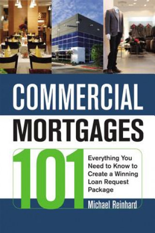 Kniha Commercial Mortgages 101 Michael Reinhard