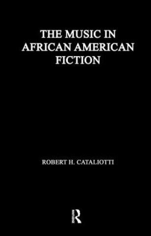 Buch Music in African American Fiction Robert H. Cataliotti