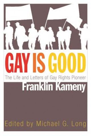 Книга Gay Is Good Michael G. Long