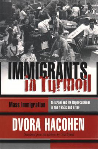 Kniha Immigrants in Turmoil Dvora Hacohen