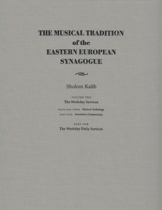 Книга Musical Tradition of the Eastern European Synagogue Sholom Kalib