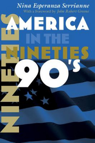 Carte America in the Nineties Nina Esperanza Serrianne