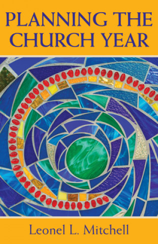 Carte Planning the Church Year Leonel L. Mitchell