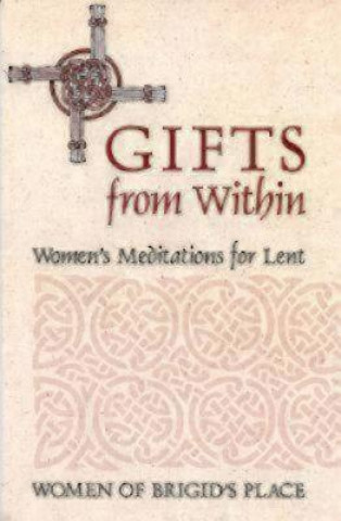 Kniha Gifts from Within Women of Brigid's Place