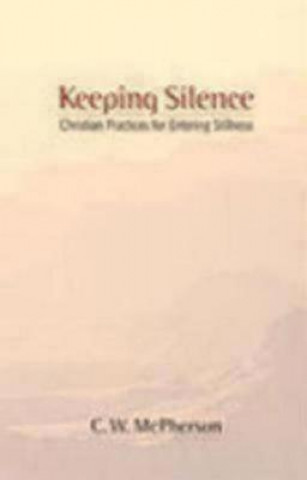 Könyv Keeping Silence C. W McPherson