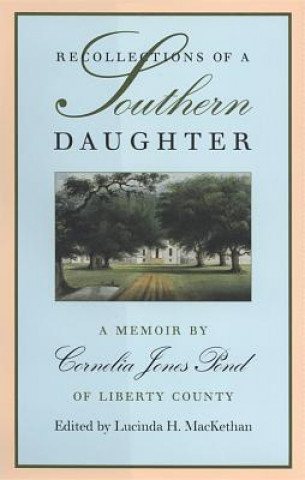 Carte Recollections of a Southern Daughter Cornelia Jones Pond