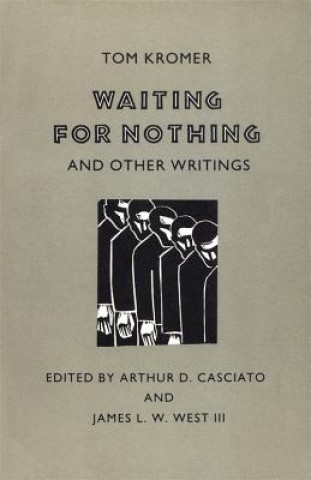 Könyv Waiting For Nothing: And Other Writings Tom Kromer