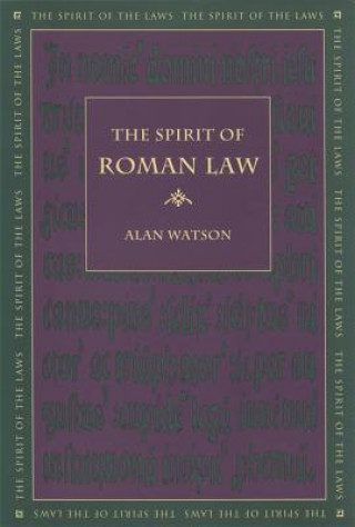 Knjiga Spirit of Roman Law Alan Watson