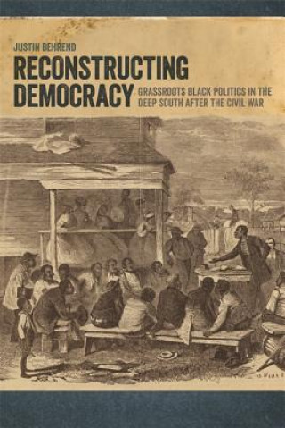 Kniha Reconstructing Democracy Justin Behrend