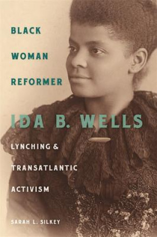 Kniha Black Woman Reformer Sarah L. Silkey
