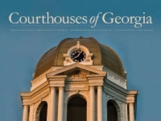 Könyv Courthouses of Georgia Association County Commissioners Of Georgia