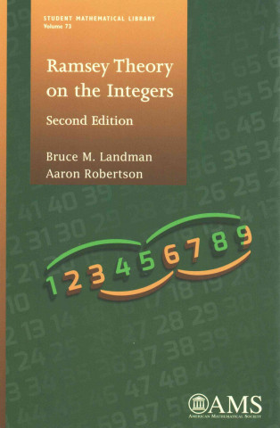 Kniha Ramsey Theory on the Integers Aaron Robertson