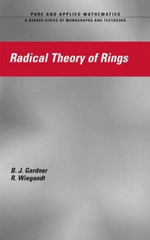 Könyv Radical Theory of Rings R. Wiegandt