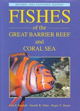 Könyv Fishes of the Great Barrier Reef Roger C. Steene