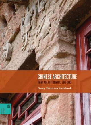 Buch Chinese Architecture in an Age of Turmoil, 200 - 600 Nancy S. Steinhardt