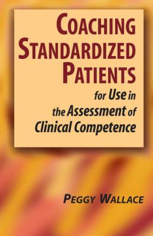 Kniha Coaching Standardized Patients Peggy Wallace