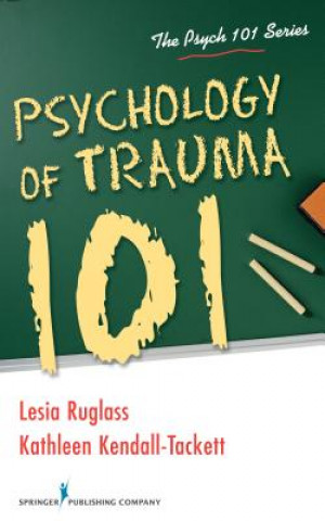 Könyv Psychology of Trauma 101 Kendall-Tackett