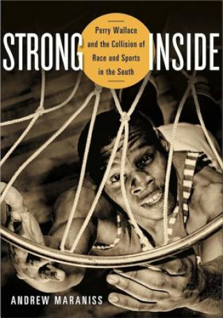 Kniha Strong Inside Andrew Maraniss