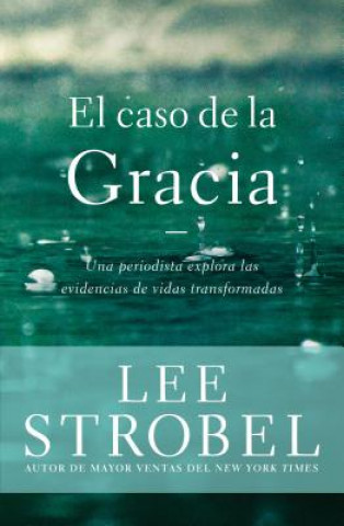 Könyv El caso de la gracia Lee Strobel
