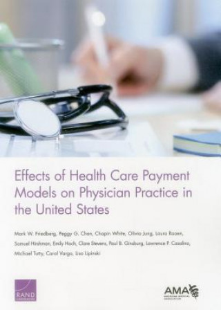 Kniha EFFECTS OF HEALTH CARE PAYMENTPB Mark W. Friedberg