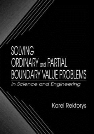 Livro Solving Ordinary and Partial Boundary Value Problems in Science and Engineering Karel Rektorys