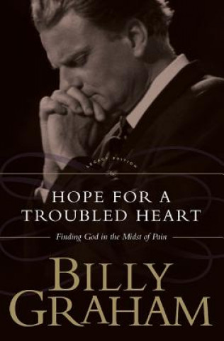 Kniha Hope For The Troubled Heart Billy Graham