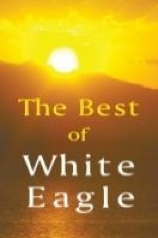 Könyv Best of White Eagle White Eagle