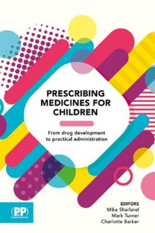 Könyv Prescribing Medicines for Children SHARLAND MIKE