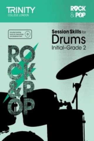 Nyomtatványok Session Skills for Drums Initial-Grade 2 Trinity College London