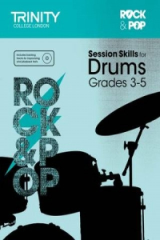 Nyomtatványok Session Skills for Drums Grades 3-5 Trinity College London