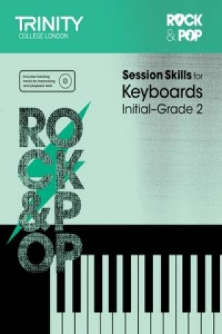 Materiale tipărite Session Skills for Keyboards Initial-Grade 2 Trinity College London