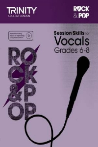 Nyomtatványok Session Skills for Vocals Grade 6-8 Trinity College London