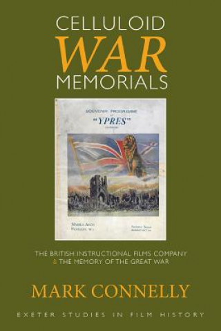 Libro Celluloid War Memorials Mark Connelly