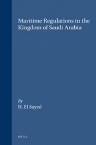 Βιβλίο Maritime Regulations in the Kingdom of Saudi Arabia H. El-Sayed