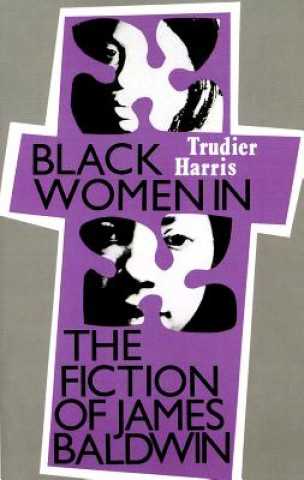 Kniha Black Women Fiction James Baldwin Trudier Harris