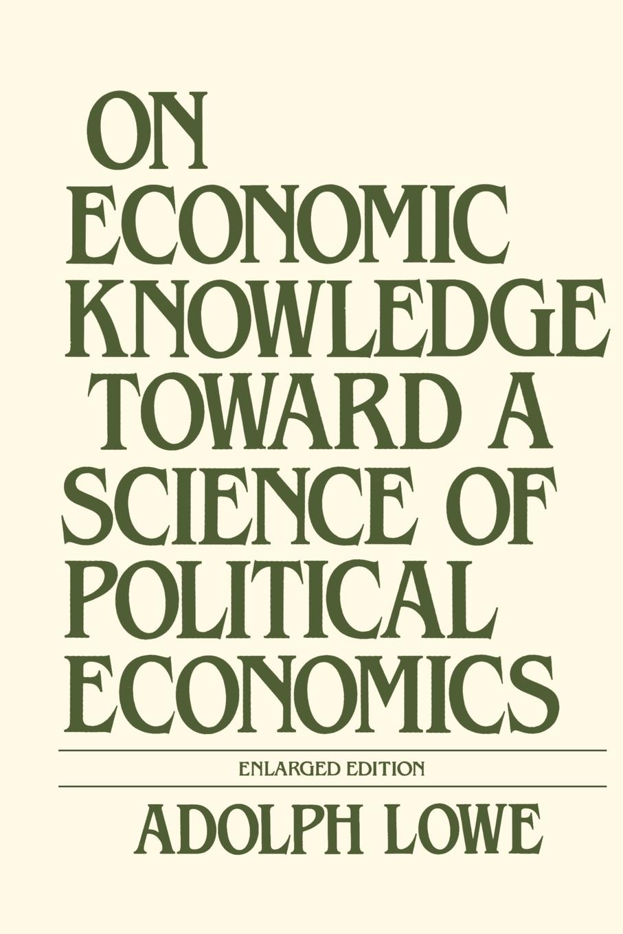 Книга On Economic Knowledge Adolph Lowe