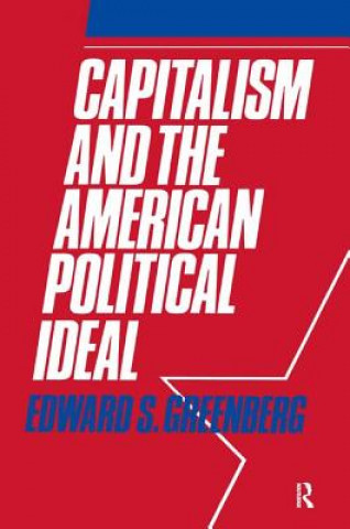 Kniha Capitalism and the American Political Ideal Jeanine Grenberg