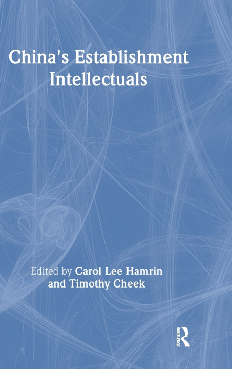 Libro China's Establishment Intellectuals Timothy Cheek