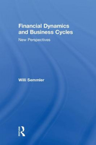 Könyv Financial Dynamics and Business Cycles Willi Semmler