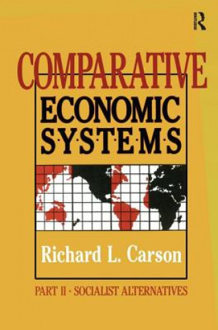 Carte Comparative Economic Systems: v. 2 Richard L. Carson