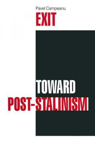 Kniha Exit Toward Post-Stalinism Pavel Compenau