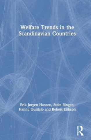 Kniha Welfare Trends in the Scandinavian Countries Robert Erikson