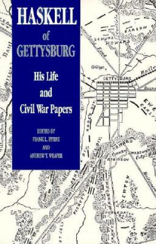 Knjiga Haskell of Gettysburg Andrew Thomas Weaver