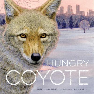 Könyv Hungry Coyote Cheryl Blackford