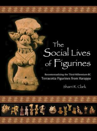 Könyv Social Lives of Figurines Sharri R. Clark