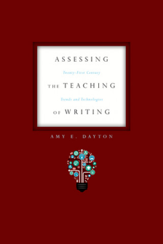 Buch Assessing the Teaching of Writing Amy E. Dayton